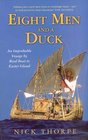 Eight Men and a Duck An Improbable Voyage by Reed Boat to Easter Island