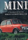Mini A Celebration of the World's Ultimate Small Car