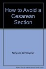 How to Avoid a Cesarean Section