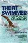 The Fit Swimmer  120 Workouts  Training Tips