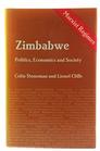 Zimbabwe Politics Economics and Society
