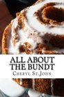 All About the Bundt: Bundt Cake Recipes