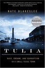 Tulia Race Cocaine and Corruption in a Small Texas Town