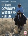 Pferde Cowboys Westernreiten