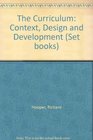 The Curriculum Context Design and Development