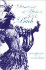 Dance and the Music of J S Bach Expanded Edition