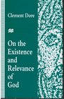 On the Existence and Relevance of God