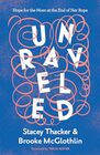 Unraveled: Hope for the Mom at the End of Her Rope
