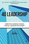 4D Leadership Competitive Advantage Through Vertical Leadership Development