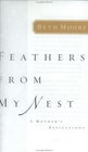 Feathers from My Nest: A Mother's Reflections