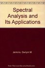 Spectral Analysis and Its Applications