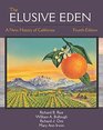 The Elusive Eden A New History of California Fourth Edition