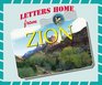 Letters Home From Our National Parks  Zion