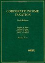 Corporate Income Taxation Hornbook Series 6th