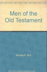 Men of the Old Testament