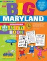 The Big Maryland Activity Book  new version