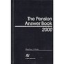 The Pension Answer Book 2000