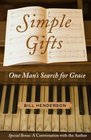 Simple Gifts One Man's Search for Grace