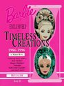 Barbie Doll Exclusively for Timeless Creations: Identification & Values : Book 3 (Barbie Exclusives)