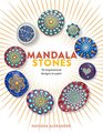 Mandala Stones 50 Inspirational Designs to Paint
