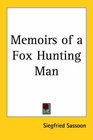 Memoirs of a Fox Hunting Man