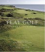 Fifty Places to Play Golf Before You Die  Golf Experts Share the World's Greatest Destinations