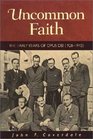 Uncommon Faith The Early Years of Opus Dei 19281943