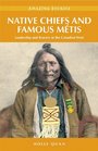 Native Chiefs and Famous Metis