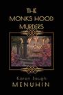 The Monks Hood Murders A 1920s Murder Mystery with Heathcliff Lennox
