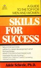 Skills for Success A Guide to the Top for Men and Women