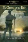 The Quest of the Fair Unknown (The Squire's Tales)