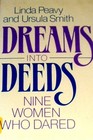 Dreams into Deeds