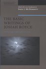 The Basic Writings of Josiah Royce Logic Loyalty and Community