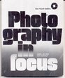 Photography in focus 4th Edition