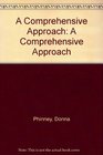 A Comprehensive Approach A Comprehensive Approach