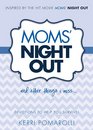 Moms' Night Out and Other Things I Miss Devotions To Help You Survive