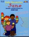 Daily Discoveries for June Thematic Learning Activities for Every Day