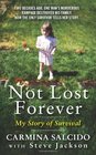 Not Lost Forever My Story of Survival