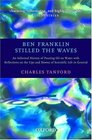 Ben Franklin Stilled the Waves An Informal History of Pouring Oil on Water With Reflections on the Ups and Downs of Scientific Life in General