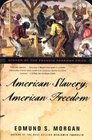 American Slavery American Freedom
