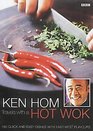 Ken Hom Travels with a Hot Wok