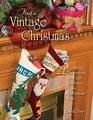 Knit a Vintage Christmas: 22 Great Projects for a Fun and Festive Holiday