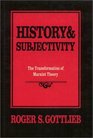 History and Subjectivity The Transformation of Marxist Theory