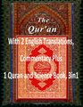 THE QURAN With 2 English Translations Commentary Plus 1 Quran and Science Book 3in1