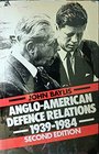 AngloAmerican Defence Relations 19391984 The Special Relationship