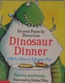 Dinosaur Dinner with a Slice of Alligator Pie