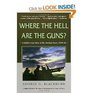 Where the Hell Are the Guns  A Soldier's View of the Anxious Years 193944