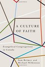 A Culture of Faith Evangelical Congregations in Canada