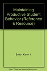 Maintaining Productive Student Behavior