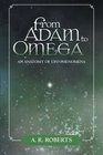 From Adam to Omega An Anatomy of UFO Phenomena